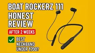 Boat Rockerz 111 Honest Review 🔥 After 2 Weeks | Best Neckband Under ₹700?