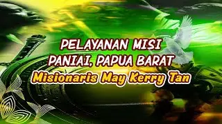 Pelayanan Misi Paniai - Papua Barat ❤️&zwj;🔥