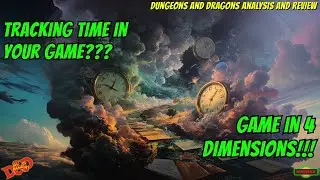 How Do You Track Time In Your DnD Game? Make A Calendar - Make Your DnD Game Four Dimensions