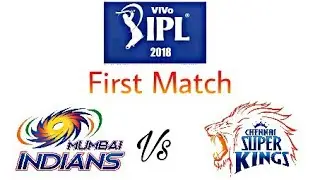 IPL2018 Match schedule - MI vs CSK 1st match