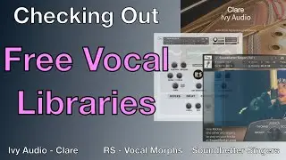 Checking Out FREE Vocal Libraries // Featuring Libraries From Ivy Audio, Soundbetter, and Rastsoud