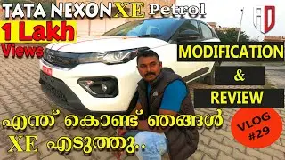 TATA NEXON XE 2020 BS6 MODIFICATION AND REVIEW| NEXON XE BS6 FIRST MODIFICATION | MALAYALAM