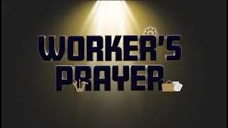 Worker's Prayer | February 18