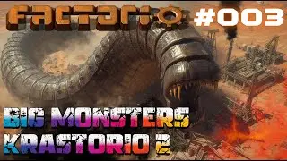 Автоматизация в Factorio с множеством монстров! Krastorio 2 Overhaul + Big Monsters Mod &ndash; #003