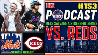 Mets SALVAGE a Stressful Series vs. Reds + Lindor's Prolonged SLUMP | Mets Weekly Podcast #153
