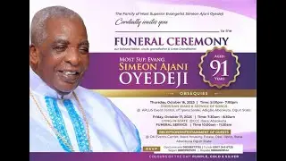 THE BURIAL CEREMONY OF LATE MOST SUP. EVANG. SIMEON AJANI OYEDEJI