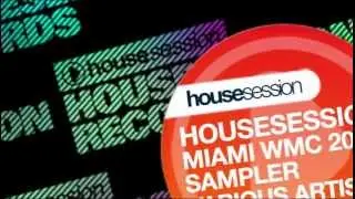 Housesession Miami WMC 2012 Sampler - Various Artists (Part1/3)