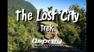 The Lost City Trek with Osprey Expeditions