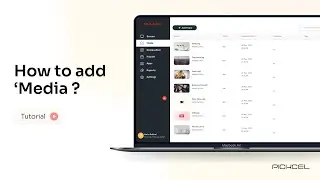 Adding Media Files & Content in Pickcel Digital Signage | How to Add Media Files in Digital Signage