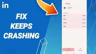How To Fix Keeps Crashing On LinkedIn App 2023