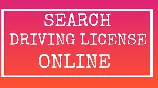 How to search your Driving License details online ?