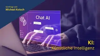 KI: Künstliche Intelligenz | Michael Kotsch