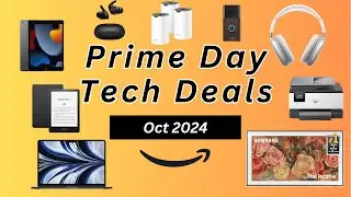Top 10 Amazon Prime Day Tech Deals for Your Home Office! Oct 8th, 2024