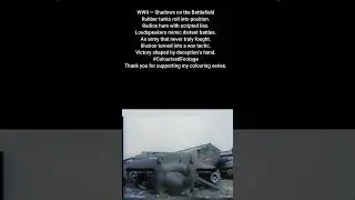 WWII Ghost Army Sound Illusions and Inflatable Deception #WWIIColourised
