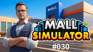 Mall Simulator #030 - Let's Play