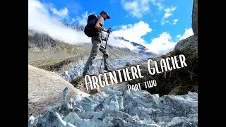 Want to Hike the FRENCH ALPS? Explore Glacier d'Argentiere Now! Part 2