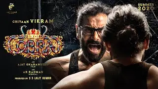Cobra First Look - Second Poster | Chiyaan Vikram | Ajay Gnanamuthu | AR Rahman| Official First Look