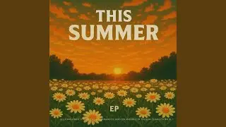 this summer