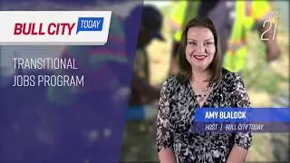 Bull City Today - June 21, 2019 (ep. 624) Transitional Jobs Program