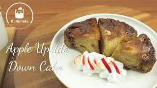 Apple Upside Down Cake | HullaCake Chill Cake