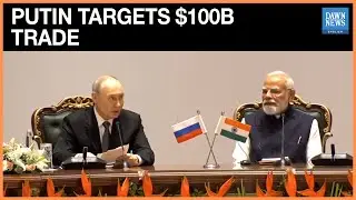 Putin says Russia&ndash;India trade to hit $100B by 2030 | Dawn News English
