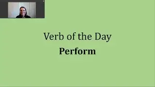 Verb of the Day - Perform