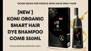 KOMI ORGANIC HAIR DYE SHAMPOO - NEW VERSION - SMART HAIR DYE COMB 350ML - made in Japan #KomiJapan