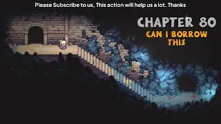 Dungeons of Dreadrock 2 Chapter 80 Can I Borrow This walkthrough Guide @DungeonsAndDreadrock2 @Gamep