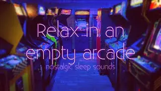 Relaxing Arcade Dreams || Nostalgic Sleep Ambience