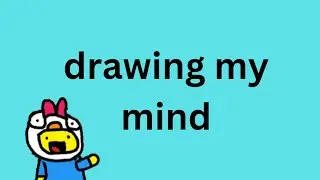 drawing my mind