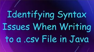 Identifying Syntax Issues When Writing to a .csv File in Java