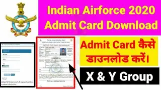 Air Force X&Y Group Admit Card Download | how to download Air force admit card | Airforce