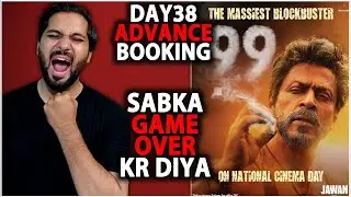 Jawan Day 38 Advance Booking Report | Jawan National Cinema Day Box Office Collection |Shahrukh Khan