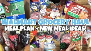 WALMART GROCERY HAUL 2021 | WEEKLY MEAL PLAN + NEW MEAL IDEAS!