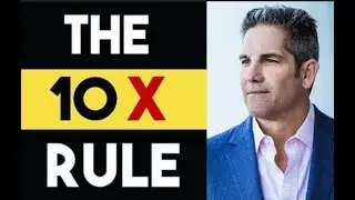 Mindset: The 10X Rule: Why do equally talented people live totally different lives?