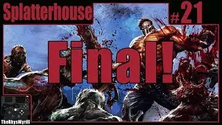 Splatterhouse Playthrough | Part 21 [FINAL]