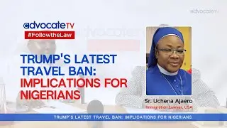 U.S. Visa Ban on Nigeria Is Partial, Not Total: Immigration Lawyer Clarifies