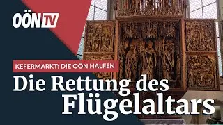 Als die O&Ouml;N zur Rettung des Kefermarkter Fl&uuml;gelaltars aufriefen