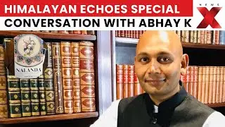 Himalayan Echoes Special | Conversation with Author Abhay K on Nalanda | NewsX
