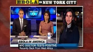 EBOLA IN AMERICA: NYC Doctor Tests Positive