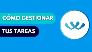 C&oacute;mo gestionar tus tareas I Tutoriales Workdeck