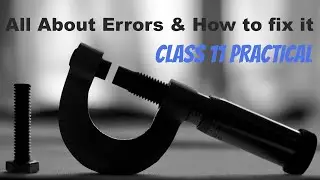 What is Zero, Positive and Negative error in a SCREW GAUGE? | Cbse Class 11 Science syllabus