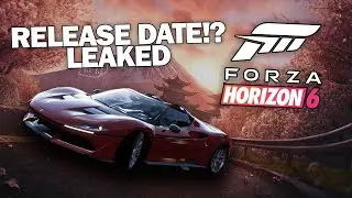 Huge NEW Forza Horizon 6 Leak | Release Date CONFIRMED?