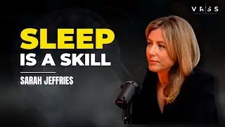 Sarah Jeffries: How Sleep Cleans Your Brain and Shapes Performance