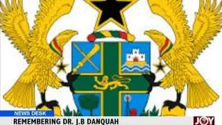 Remembering Dr.  J.B Danquah - News Desk (4-2-15)