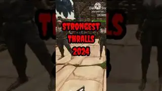 strongest fighter thralls conan exiles 2024 #conanexiles