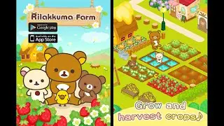 Rilakkuma Farm Gameplay - Rilakkuma's farming game is here!
