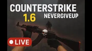 LIVE: CS 1.6 | 5v5 GAMEGUARD MATCH | live | @NeverGiveUpYT