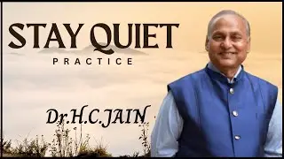August 29/2025. Dr.H.C.Jain . 'Stay quiet' Practice #RamanMaharshi #SelfKnowledge #Awareness #WhoAmI