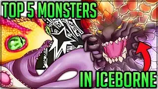The Top 5 Monsters in Iceborne - Monster Hunter World Iceborne! (Fun/Discussion) #iceborne #top5